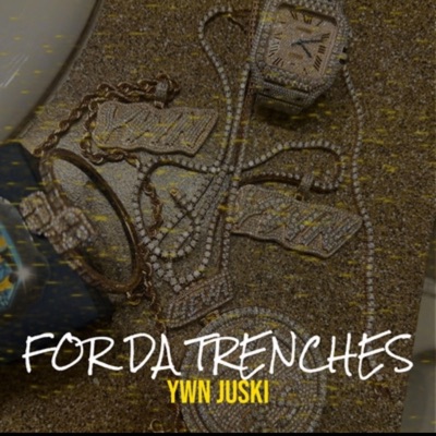 For Da Trenches (feat. DaBoii) - Single