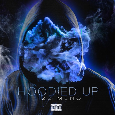 Hoodied Up - Single