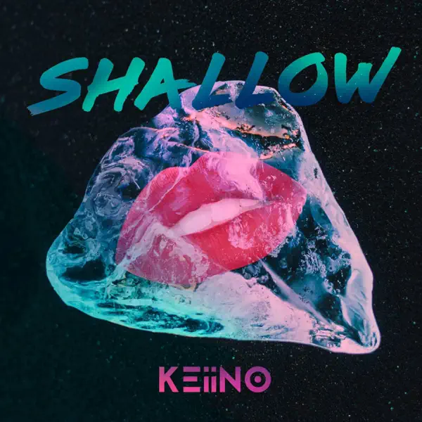 Shallow — KEiiNO