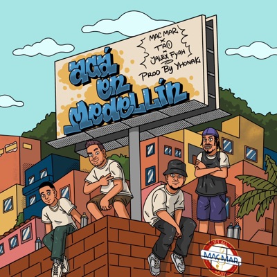 ACÁ EN MEDELLÍN (feat. Tao & Jalex Fyah) - Single