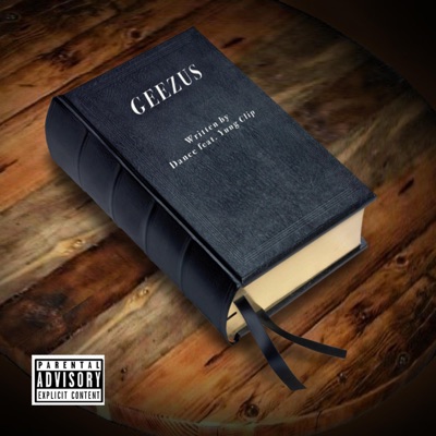 Geezus (feat. Yung Clip & Dance Harris) - Single