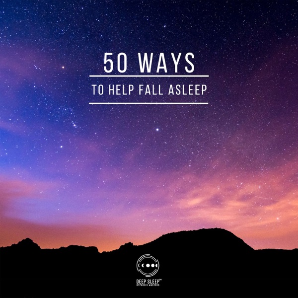 50 Ways to Help Fall Asleep: Gentle and Subtle White Noise to Sleep for Your Baby