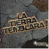 La Tierra Temblara