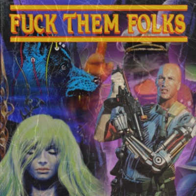 Fuck Them Folks (feat. Luvelovesyou) - Single