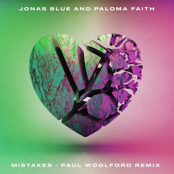 Mistakes (Paul Woolford Remix) - Single - Jonas Blue & Paloma Faith