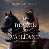 Le Réveil Du Vaillant (Rois et Sorciers — Livre 2) - Morgan Rice