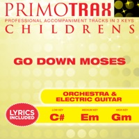 Go Down Moses (Kids Hymns Primotrax) [Performance Tracks] - EP - Fox Music KIds & Kids Primotrax