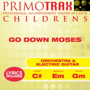 Go Down Moses (Kids Hymns Primotrax) [Performance Tracks] - EP