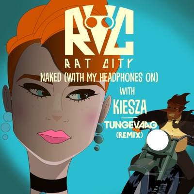 Naked (With My Headphones On) [Tungevaag Remix] - Single