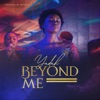 Beyond Me - Single