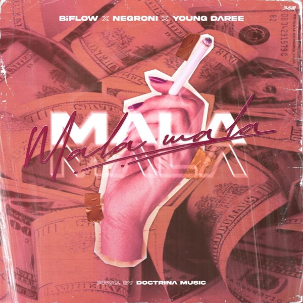 Mala Mala (feat. Negroni & Young Daree)