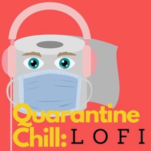 Quarantine Chill - LoFi Jazzy Hip Hop Beats for Staying at Home