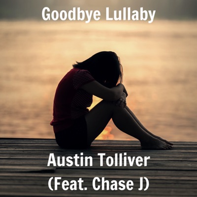 Goodbye Lullaby (feat. Chase J) - Single
