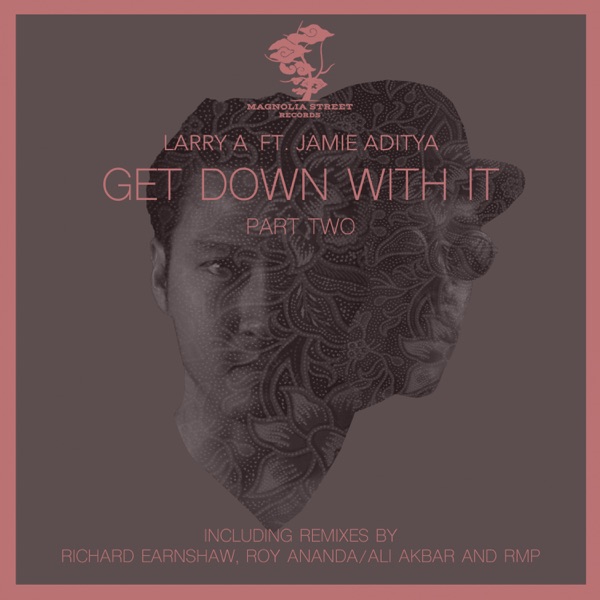 Get Down With It, Pt. 2 (feat. Jamie Aditya) - Single