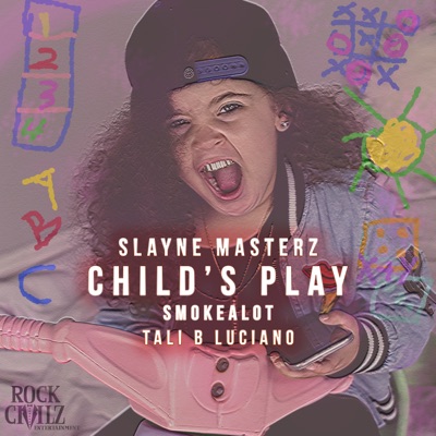 Child's Play (feat. SmokeALot & Tali B Luciano) - Single