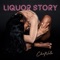 Liquor Story - Single