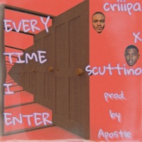 Every Time I Enter (feat. Scuttino) - Single - criiipa cognito