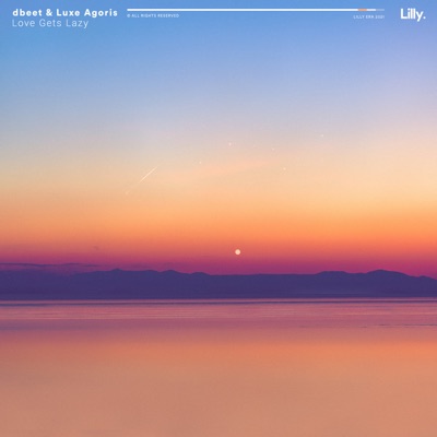 Loves Gets Lazy - Single
