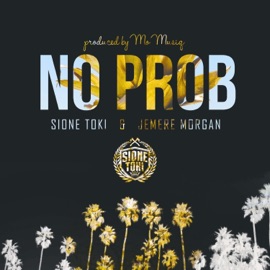 No Prob. (feat. Jemere Morgan) Sione Toki