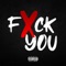 Fxck You artwork