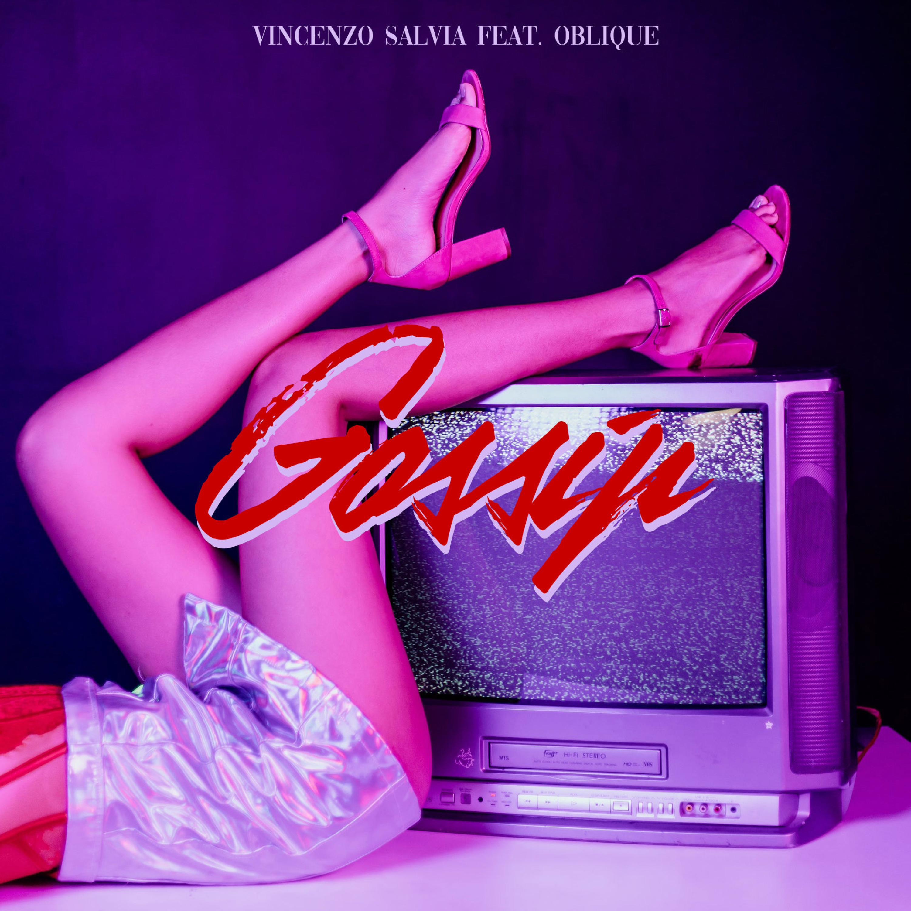 Vincenzo Salvia - Gossip (feat. Oblique)