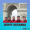 Grupo Hosanna Vol. 3 - INKABETHEL RADIO new Single