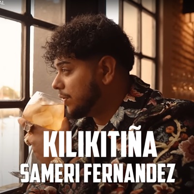 Sameri Fernandez - Kilikitiña
