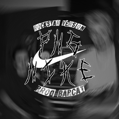 Nike (Rockstar Remix) - Single