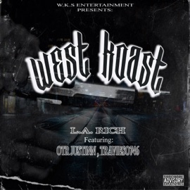 WEST KOAST (feat. L.A. Rich, OTR_JUSTINN & Travieso746) SIXER PRESENTS