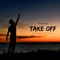 Take Off - Prejon lyrics