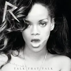 Talk That Talk (Deluxe) - Rihanna