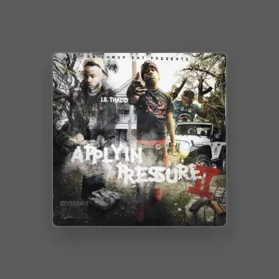 Listen to Lil Thadd, watch music videos, read bio, see tour dates & more!
