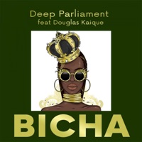 Bicha - Single - Deep Parliament & Douglas Kaique