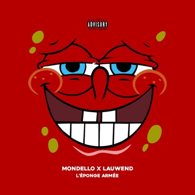 L'ÉPONGE ARMÉE (feat. Mondello'G) - Single