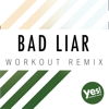 Bad Liar (Workout Remix) - One Nation