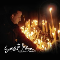 Somos Tu Luz - Pbro. Gustavo Mendieta Martínez