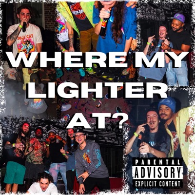 Where My Lighter At? (feat. Curtis Williams & WhoIsJohnDoee) - Single