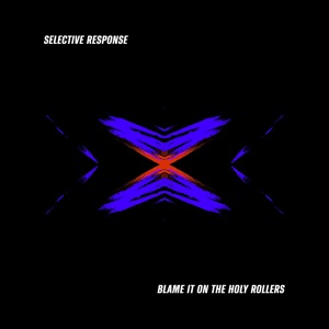Blame It on the Holy Rollers - Single