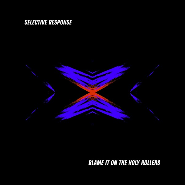 Blame It on the Holy Rollers - Single