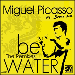 Be Water (feat. Bruce Lee) - EP