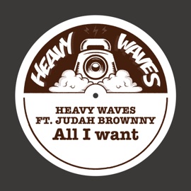 All I want (Dub Version) Heavy Waves