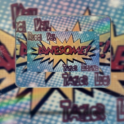Awesome (feat. Taylor Luciano) - Single