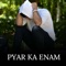 Pyar Ka Enam - Dhiru Sharma lyrics