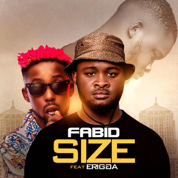Size (feat. Erigga) - Single