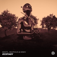 Ecstasy - Single - BASTL, MUPHUS & MWH