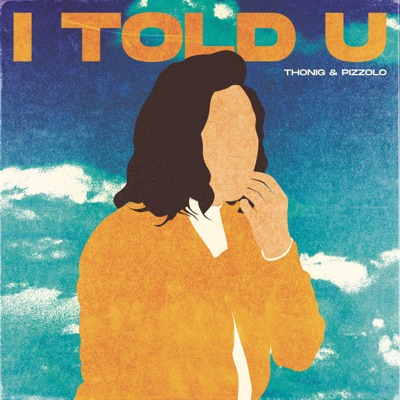 I Told U - Single