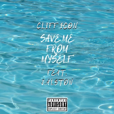 Save Me from Myself (feat. J. Alston) - Single
