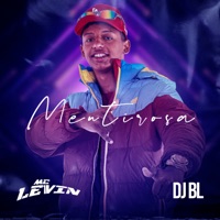 Mentirosa - Single - MC Levin & Dj BL