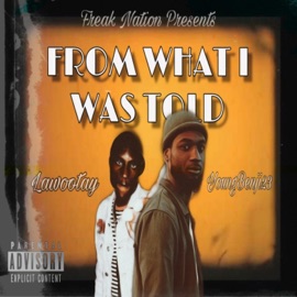 From What I Was Told (feat. Lawootay) YoungBenji23