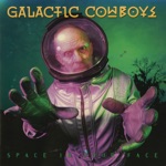 Galactic Cowboys - Circles In The Fields